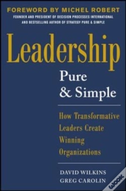 Capa do artigo Leadership Pure And Simple: How Transformative Leaders Create Winning Organizations