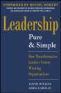 Leadership Pure And Simple: How Transformative Leaders Create Winning Organizations - Preview