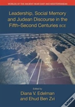 Capa do artigo Leadership, Social Memory And Judean Discourse In The 5th-2nd Centuries Bce