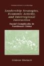 Leadership Strategies, Economic Activity, And Interregional Interaction - Preview