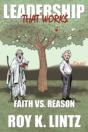 Leadership That Works: Faith Vs. Reason - Preview
