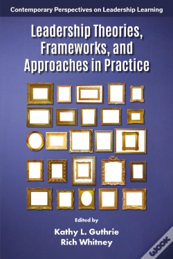 Capa do artigo Leadership Theories, Frameworks, And Approaches In Practice