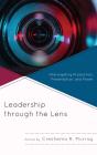 Leadership Through The Lens - Preview
