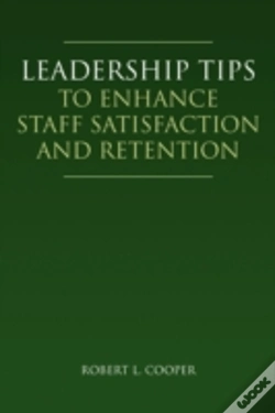 Capa do artigo Leadership Tips To Enhance Staff Satisfaction And Retention