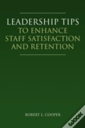 Capa do artigo Leadership Tips To Enhance Staff Satisfaction And Retention