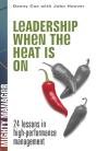 Leadership When The Heat Is On - Preview