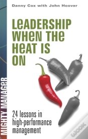 Capa do artigo Leadership When The Heat Is On