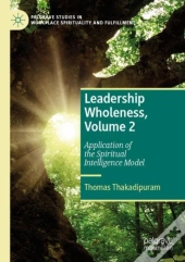 Leadership Wholeness, Volume 2