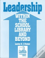 Capa do artigo Leadership Within The School Library And Beyond