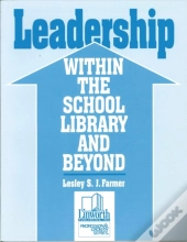 Leadership Within The School Library And Beyond