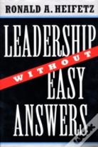 Leadership Without Easy Answers