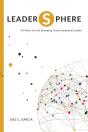 Leadersphere - A Primer For The Emerging Transformational Leader - Preview