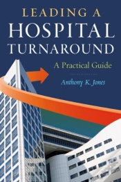 Capa do artigo Leading A Hospital Turnaround A Practical Guide