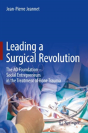Leading A Surgical Revolution - Preview