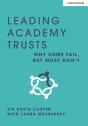 Leading Academy Trusts: Why Some Fail, But Most Don'T - Preview