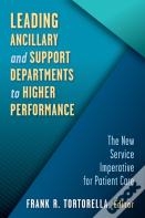 Leading Ancillary And Support Departments To Higher Performance