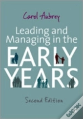 Leading And Managing In The Early Years
