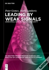 Leading By Weak Signals