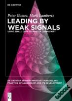 Leading By Weak Signals