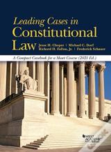 Leading Cases In Constitutional Law, A Compact Casebook For A Short Course, 2021