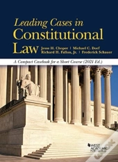 Leading Cases In Constitutional Law, A Compact Casebook For A Short Course, 2021