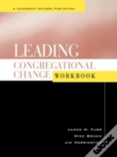Leading Congregational Change Workbook