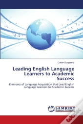Leading English Language Learners To Aca