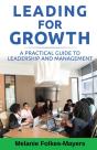 Leading For Growth - A Practical Guide To Leadership And Management - Preview