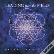 Leading From The Field
