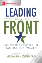 Capa do artigo Leading From The Front: No-Excuse Leadership Tactics For Women