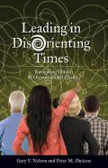 Leading In Disorienting Times