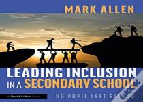 Leading Inclusion In A Secondary School