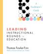 Leading Instructional Rounds In Education - Preview