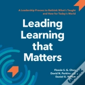 Leading Learning That Matters: A Leaders
