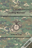 Leading Marines (Mcwp 6-10) (Formerly Mcwp 6-11)