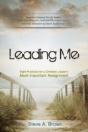 Leading Me:Eight Practices For A Christian Leader'S Most Important Assignment - Preview