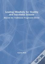 Leading Mindfully For Healthy And Successful Schools