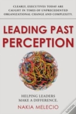 Capa do artigo Leading Past Perception: Helping Leaders Make A Difference