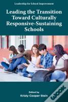 Leading The Transition Toward Culturally Responsive-Sustaining Schools