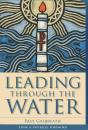 Leading Through The Water - Preview