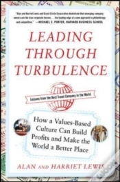 Capa do artigo Leading Through Turbulence: How A Values-Based Culture Can Build Profits And Make The World A Better Place