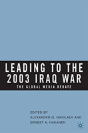 Leading To The 2003 Iraq War - Preview