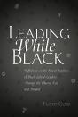 Leading While Black - Preview