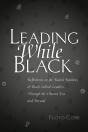 Leading While Black - Preview