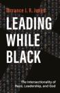 Leading While Black - Preview