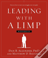 Leading With A Limp Workbook