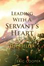 Leading With A Servant'S Heart - Preview