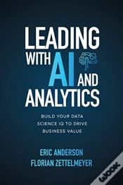 Capa do artigo Leading With Ai And Analytics: Build Your Data Science Iq To Drive Business Value