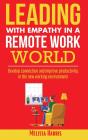 Leading With Empathy In A Remote Work World - Preview