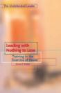 Leading With Nothing To Lose - Preview